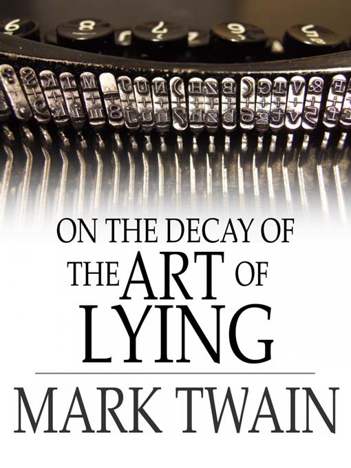 On the Decay of the Art of Lying (eBook)